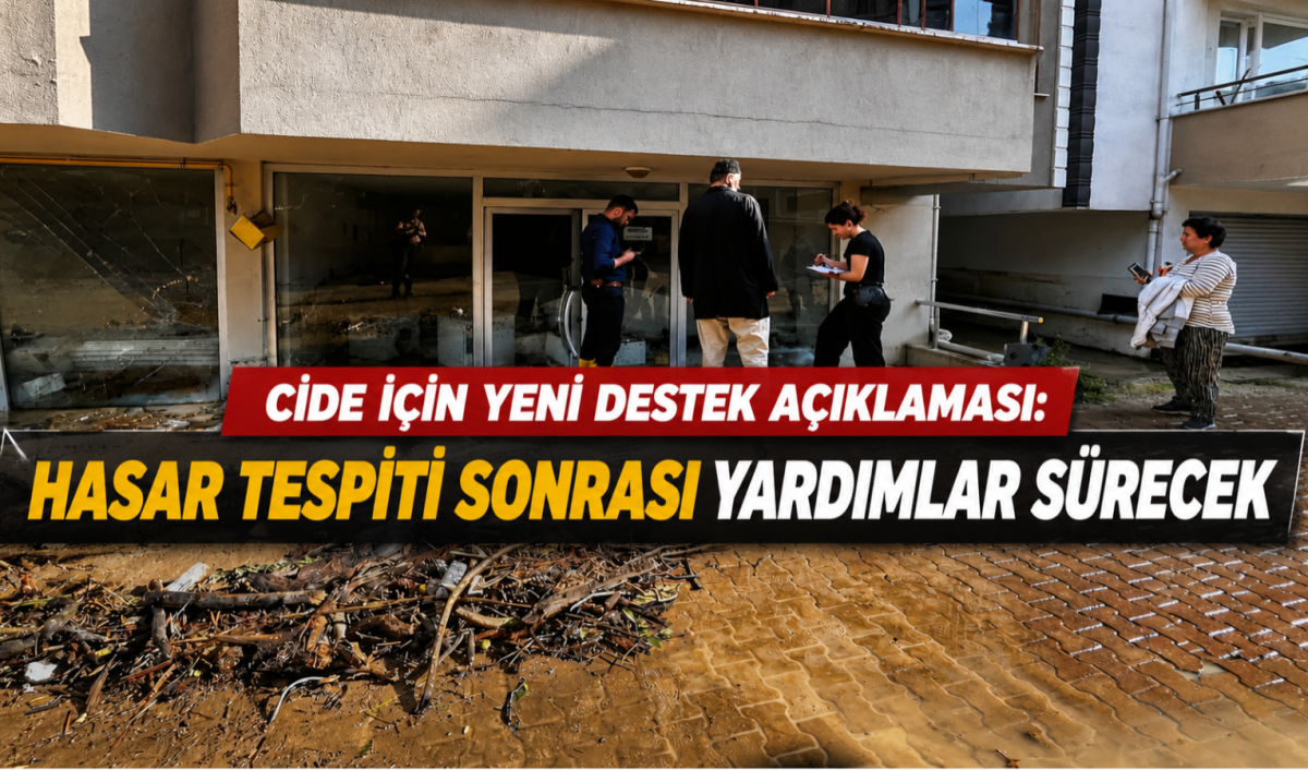 Cide İçin Yeni Destek Açıklaması: Hasar Tespiti Sonrası Yardımlar Sürecek