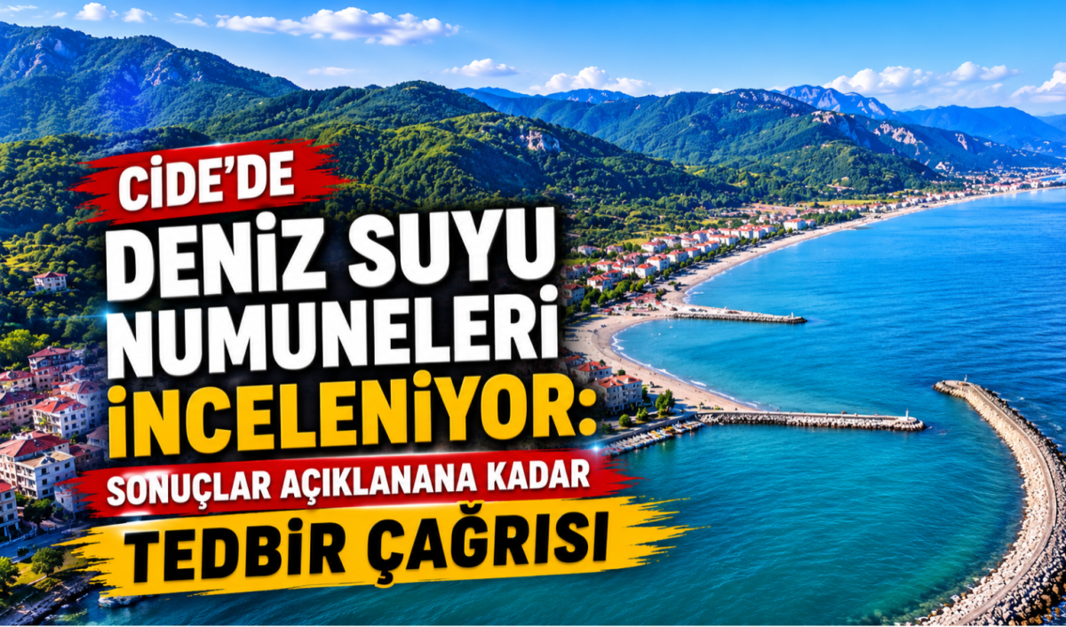 Sel Sonrası Cide'de Deniz Uyarısı: Analizler Tamamlanana Kadar Denize Girmeyin