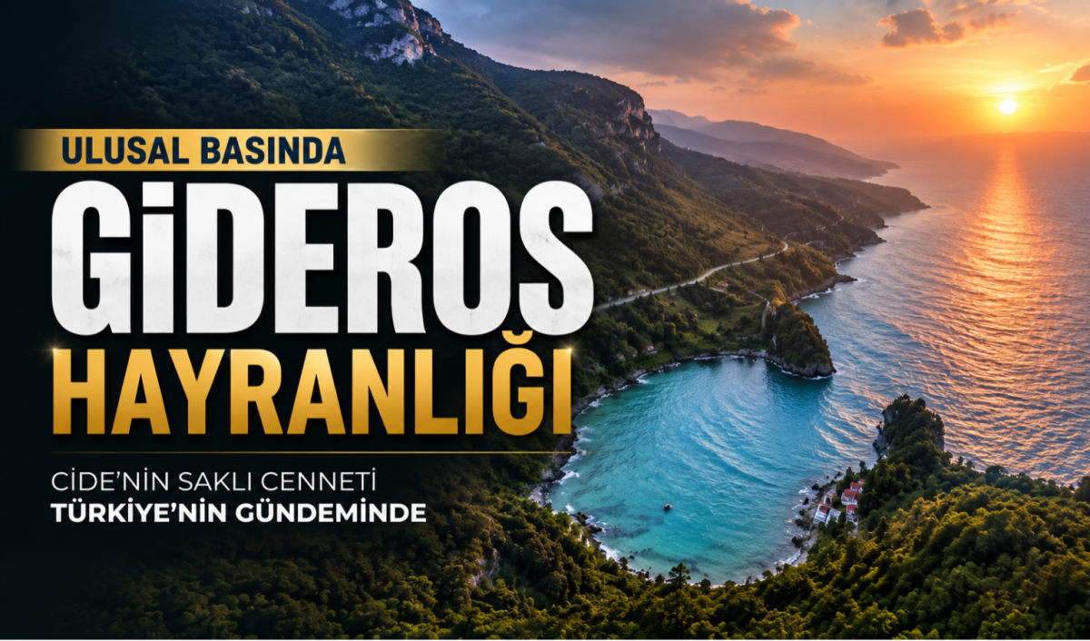 Ulusal Basında Gideros Hayranlığı: Cide'nin Saklı Cenneti Türkiye'nin Gündeminde