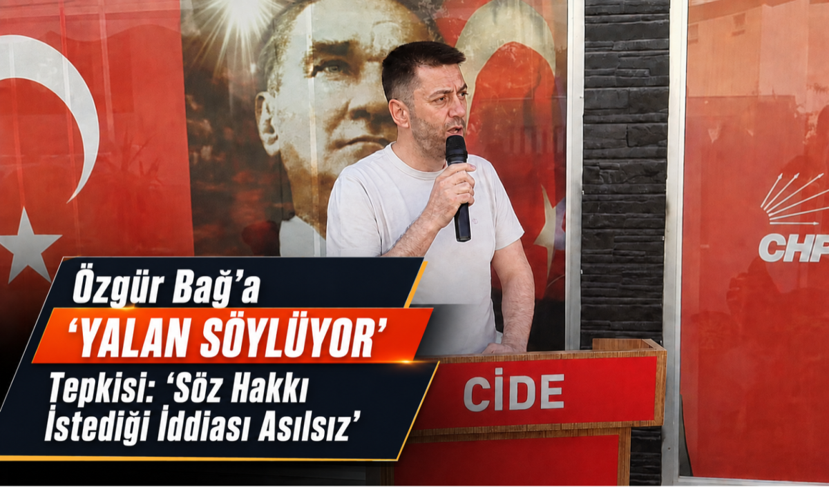 Özgür Bağ’a “Yalan Söylüyor” Tepkisi: “Söz Hakkı İstediği İddiası Asılsız”