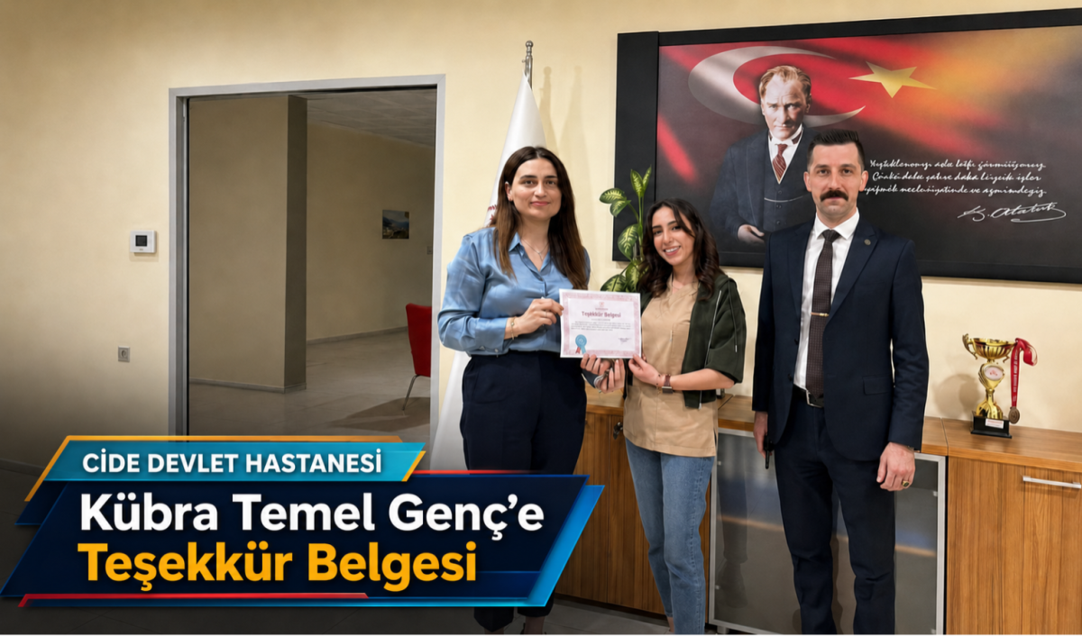 Cide Devlet Hastanesi’nde Kübra Temel Genç’e Teşekkür Belgesi