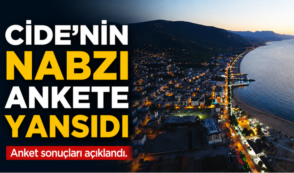 Cide’nin Nabzı Ankete Yansıdı